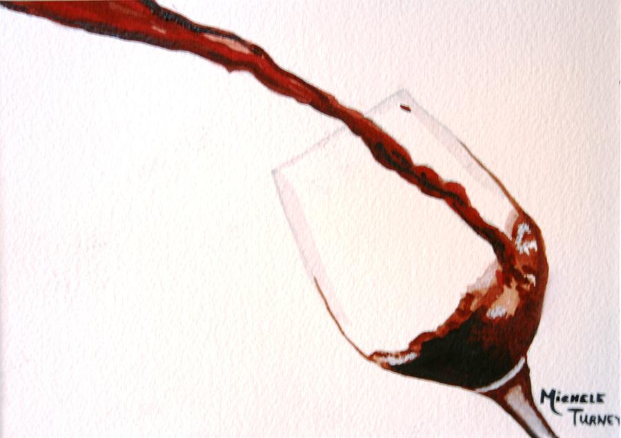 Wine Painting - Simple Pleasures by Michele Turney