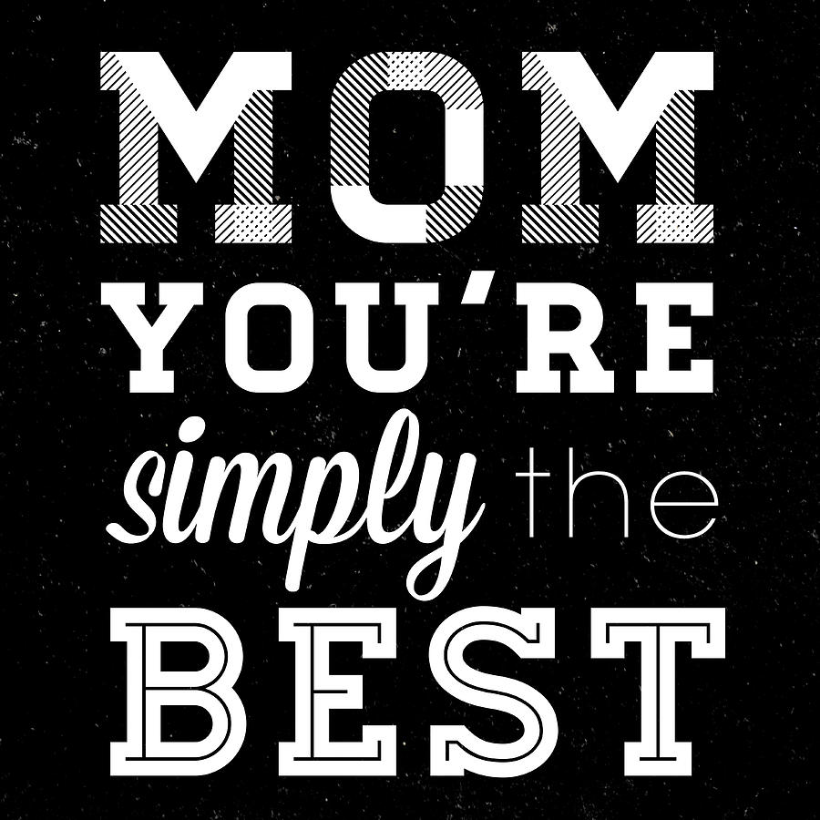 Simply Digital Art - Simply The Best Mom Square by South Social Studio