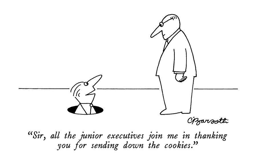Sir, All The Junior Executives Join Drawing by Charles Barsotti