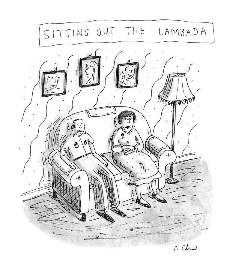 Sitting Out The Lambada Drawing by Roz Chast