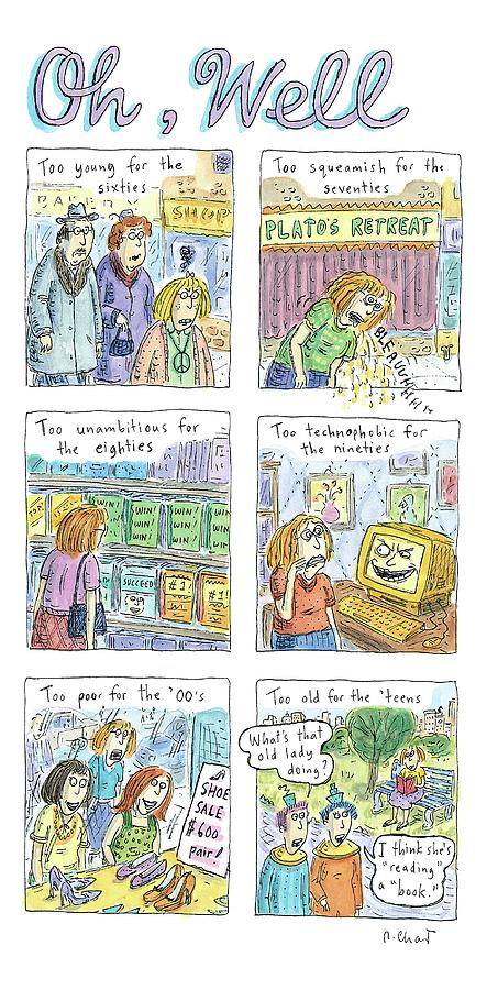 Six Panels Showing How A Woman Is Unable To Fit Drawing by Roz Chast