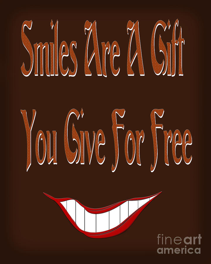 Sign Digital Art - Smiles Are A Gift You Give For Free by Andee Design