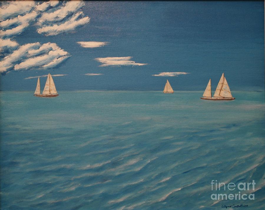 Smooth Sailing Painting by Wayne Cantrell
