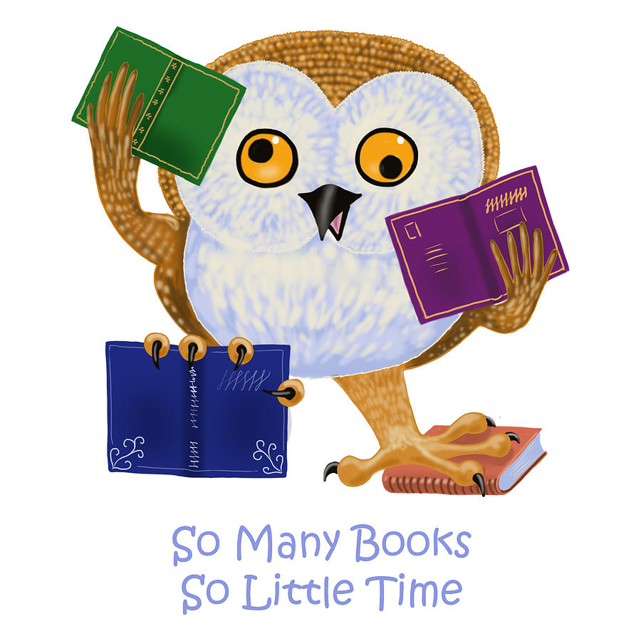 Owl Painting - So Many Books So Little Time by Leena Pekkalainen