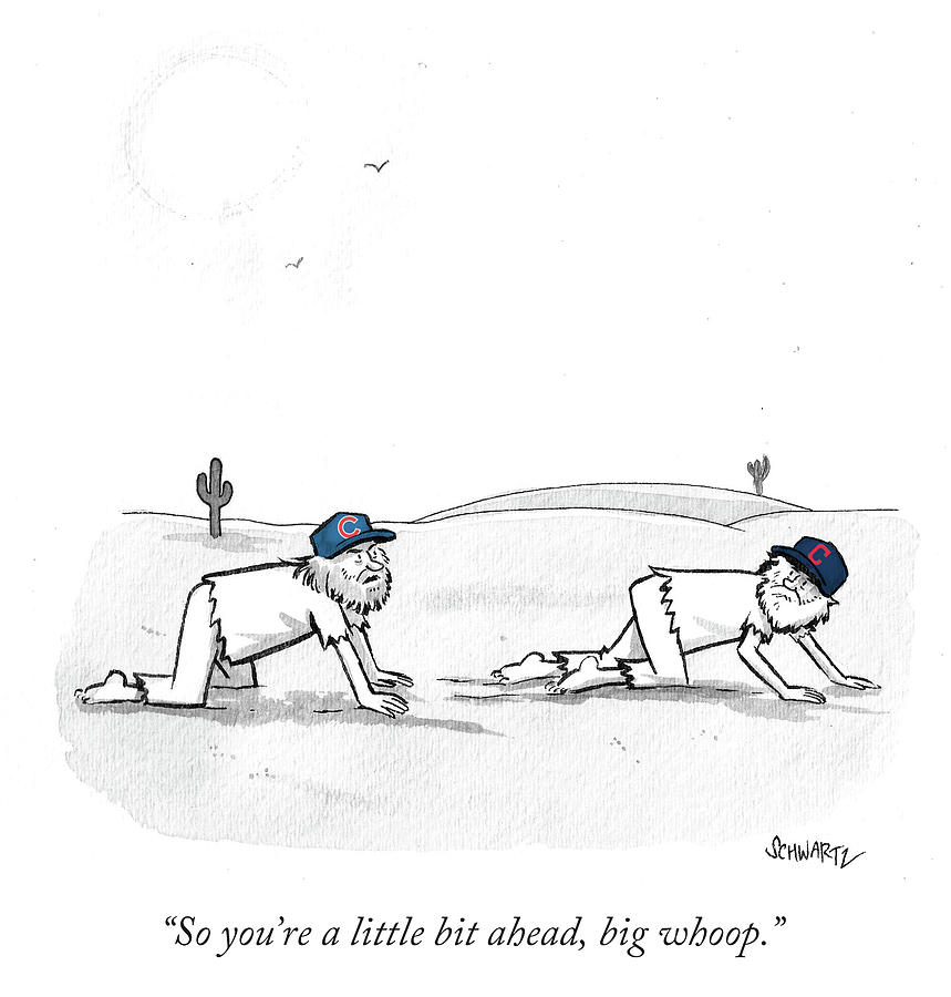 Chicago Cubs Drawing - So Youre A Little Bi Ahead by Benjamin Schwartz