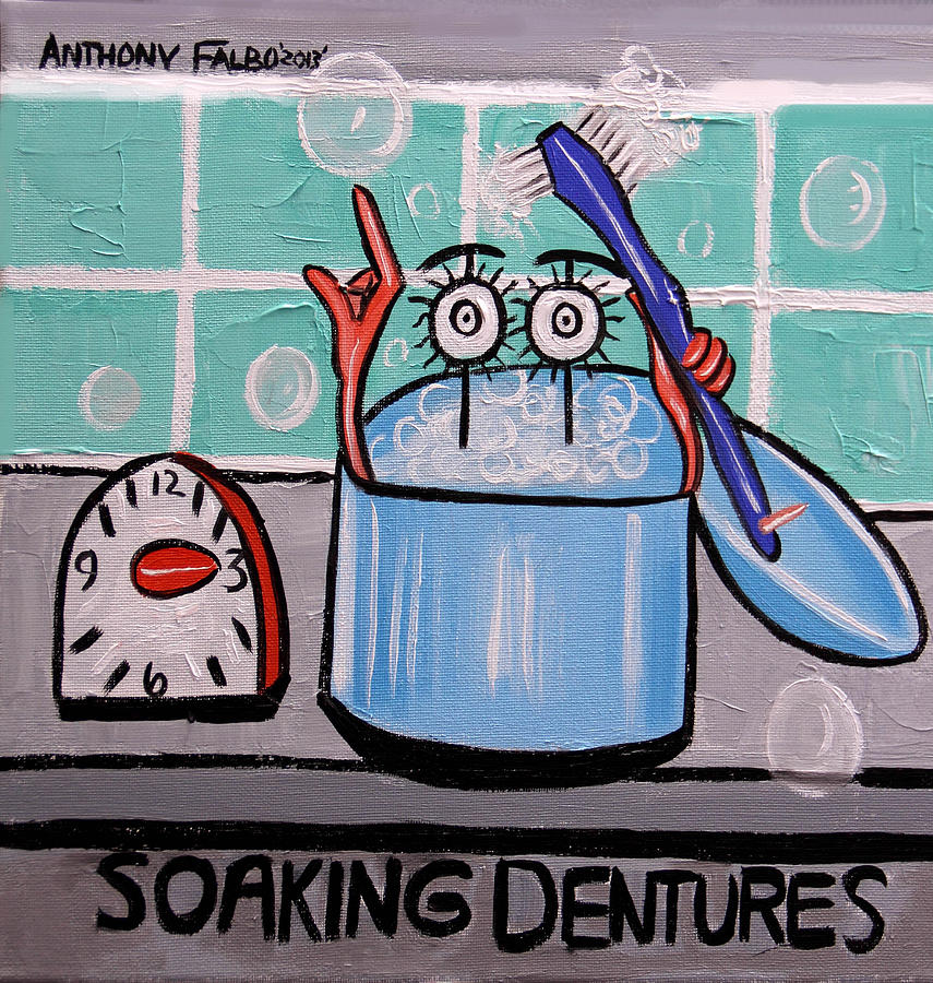 Clean Teeth Painting - Soaking Dentures by Anthony Falbo