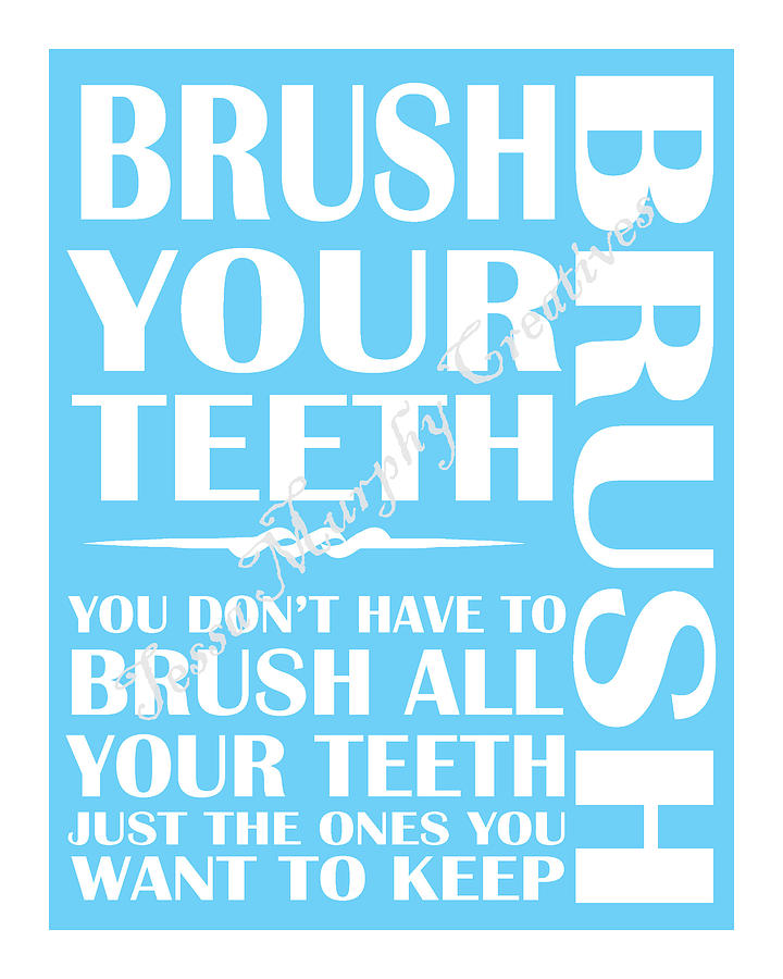 Solid Brush Your Teeth Digital Art by Tessa Murphy - Fine Art America