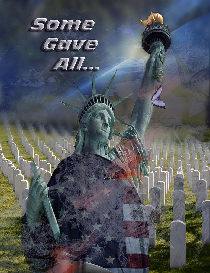 Statue Of Liberty Photograph - Some Gave All... by Jayne Gohr