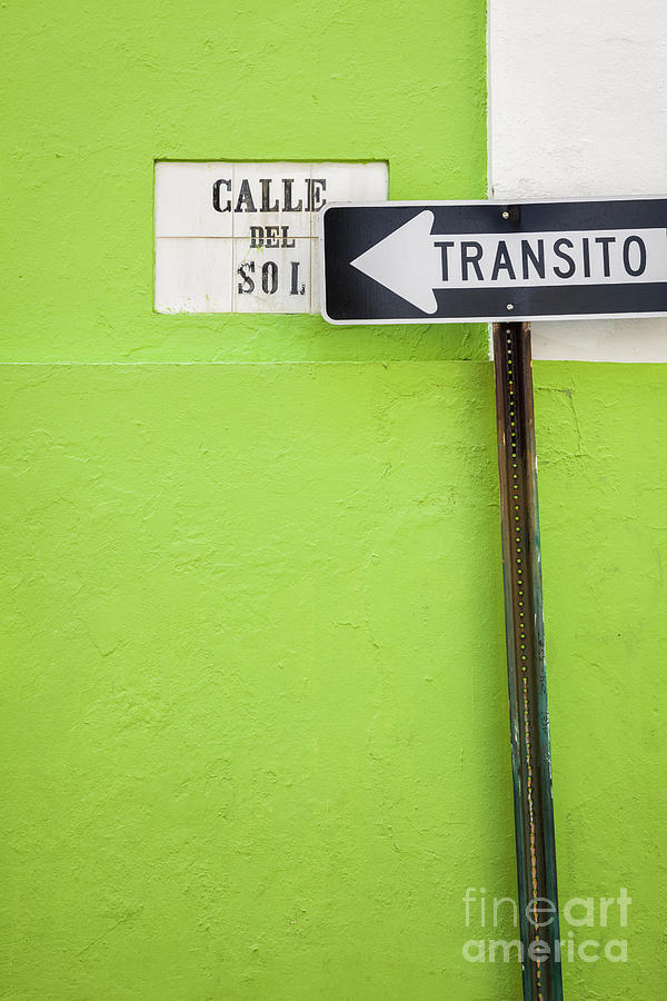 Spanish One Way Sign and Street Sign in Old San Juan Puerto Rico Photograph by Bryan Mullennix