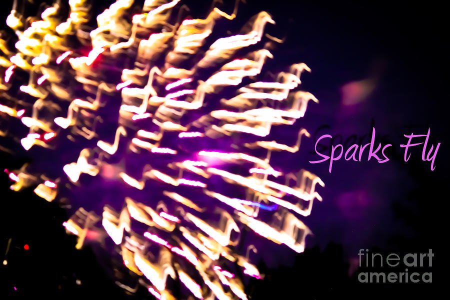 Sparks Fly Photograph by Colleen Kammerer