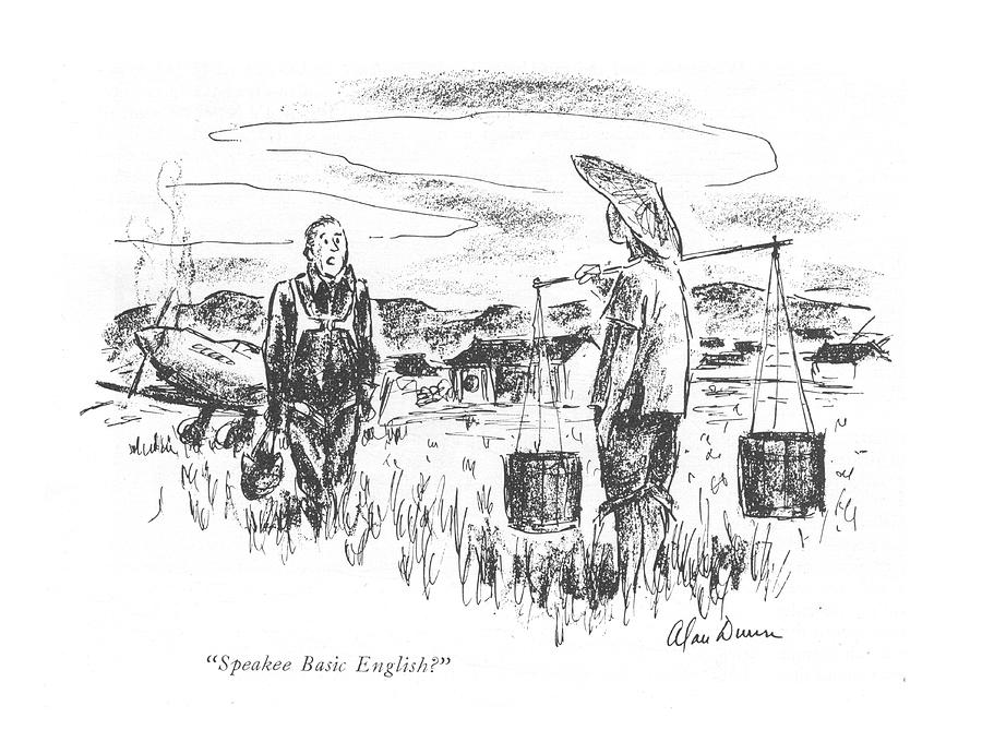 Speakee Basic English? Drawing by Alan Dunn