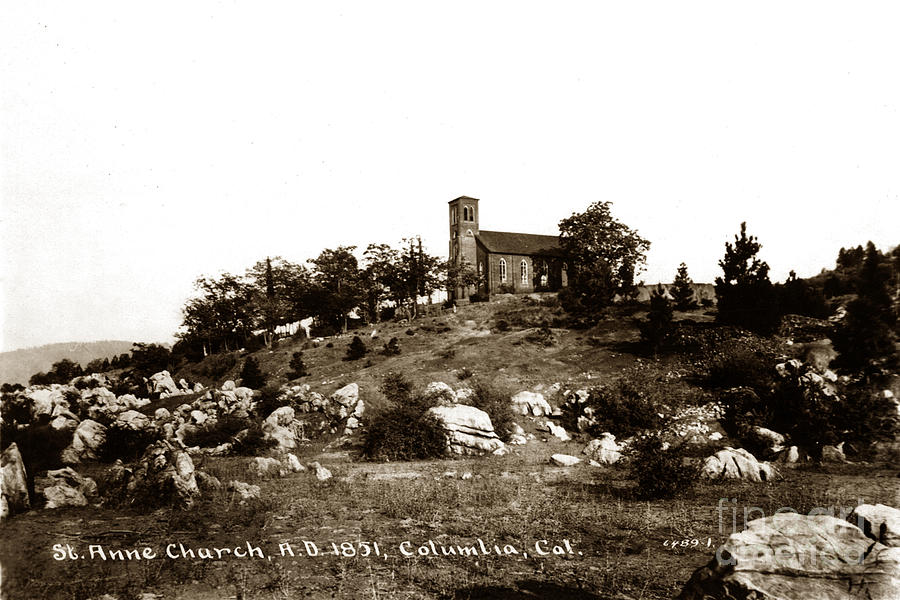 St. Anne Church Photograph - St. Anne Church Columlia Calif. circa 1930 by Monterey County Historical Society