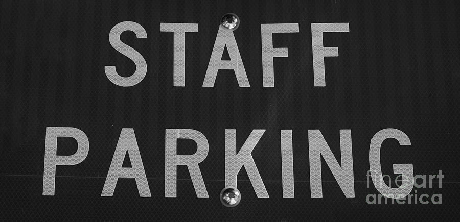 Staff Parking Sign Photograph by Bob Sample