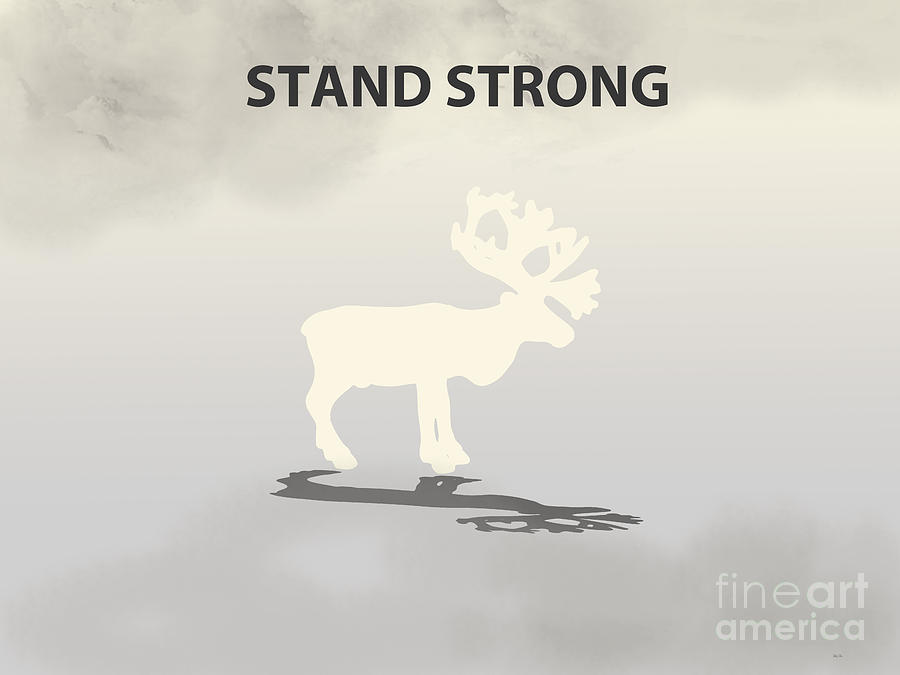 Stand Strong Digital Art by Trilby Cole