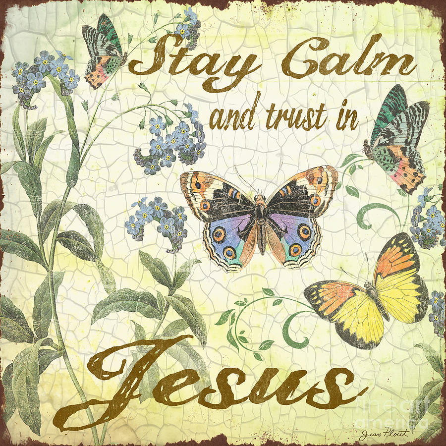 Stay Calm-Trust in Jesus-2 Digital Art by Jean Plout