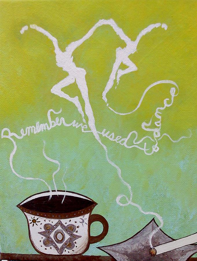 Coffee Painting - Stay or Leave by Kristina Giordano