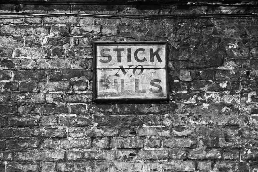 Stick No Bills Photograph by David Davies