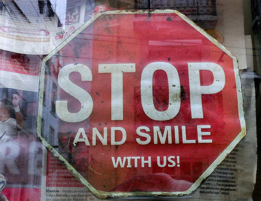 Inspirational Photograph - Stop and smile with us by Georgina Noronha
