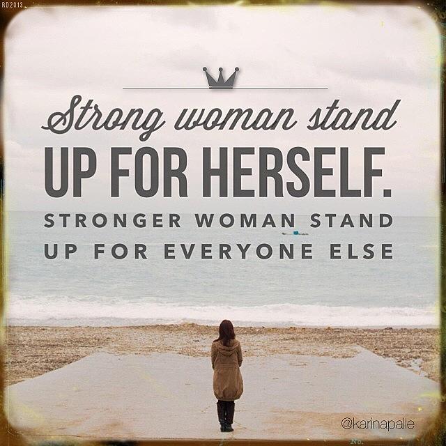 Inspiration Photograph - Strong Woman Stand Up For Herself by Karina Palle
