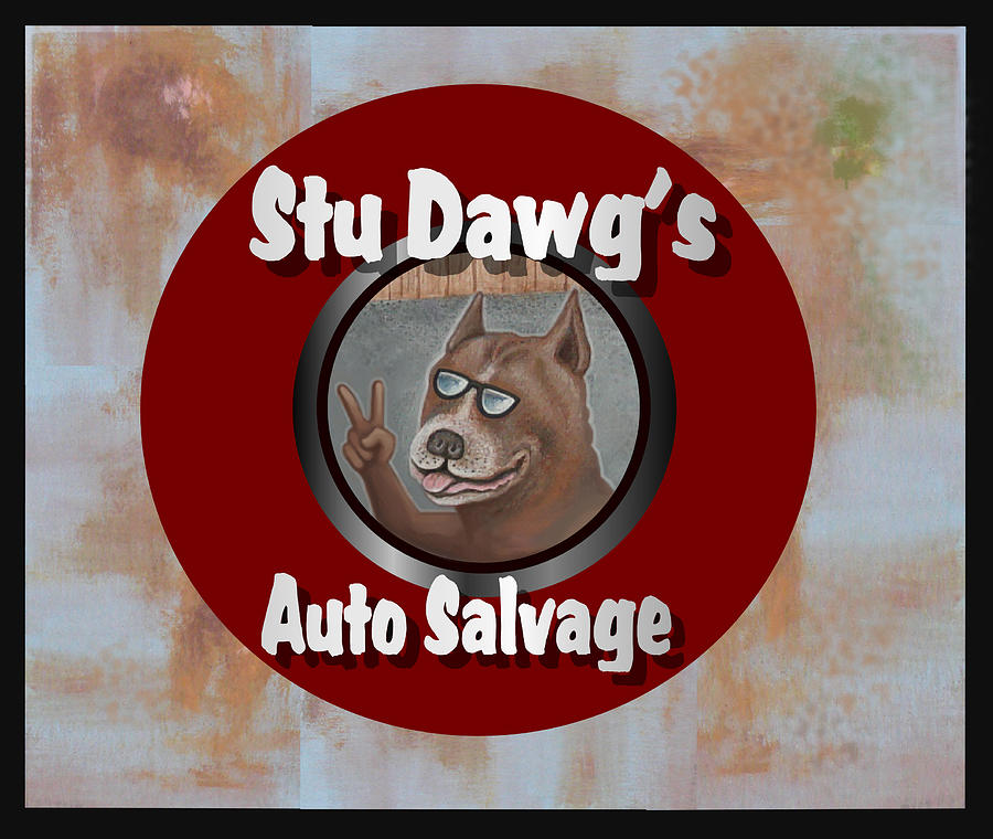 Stu Dawgs Auto Salvage Digital Art by Stuart Swartz