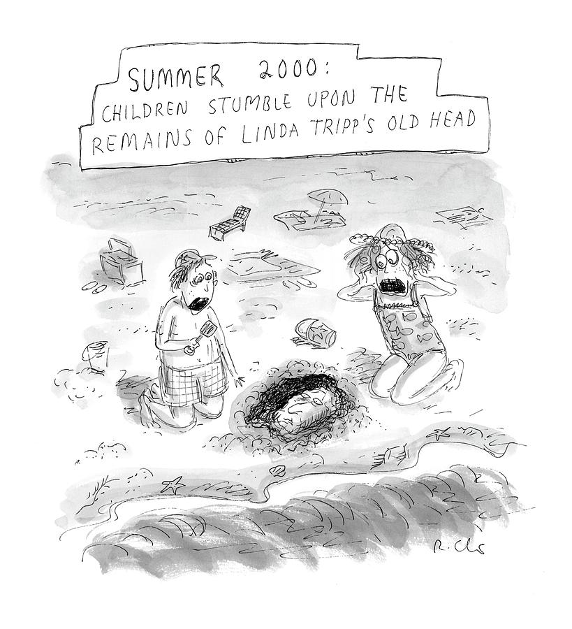 summer 2000 Drawing by Roz Chast