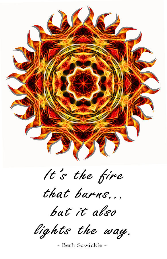 Sun Fire Mandala Quote 1 Photograph by Beth Sawickie