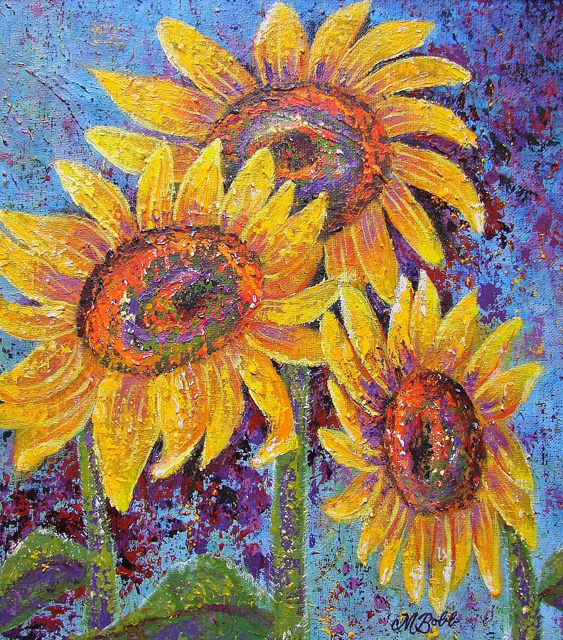 Sunflowers Painting - Sun-kissed Beauties by Margaret Bobb Sunflowers Painting - Sun-kissed Beauties by Margaret Bobb