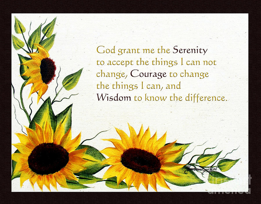 Sunflowers and Serenity Prayer Painting by Barbara A Griffin