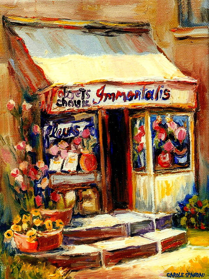 Sunny Flower Shop On The Corner Immortalis Fleurs Et Objets Gardening And Flower Market Scene Painting by Carole Spandau