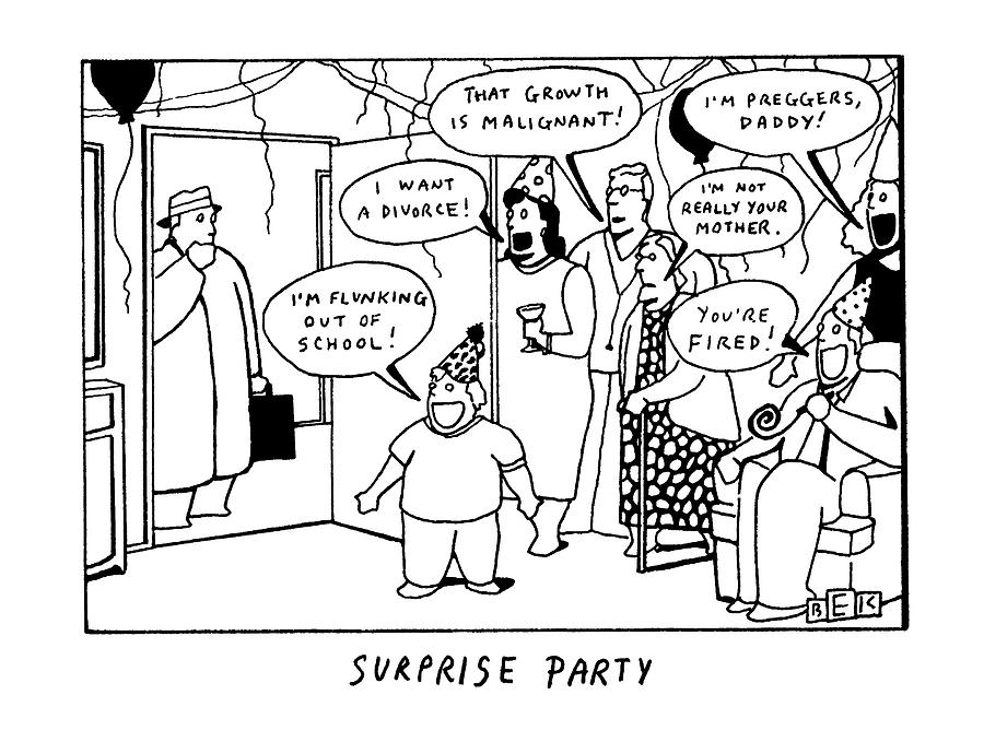 Surprise Party Drawing by Bruce Eric Kaplan Surprise Party Drawing by Bruce Eric Kaplan
