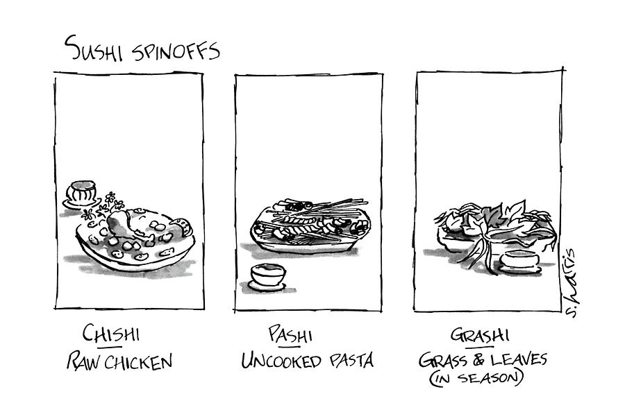Sushi Spinoffs Drawing by Sidney Harris