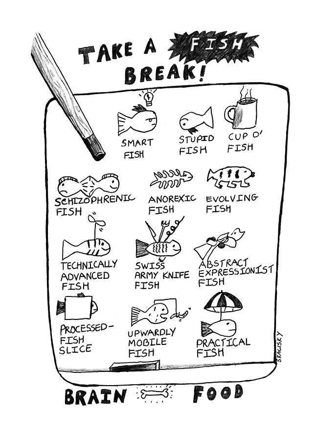 Take A Fish Break: Title Drawing by Stephanie Skalisk
