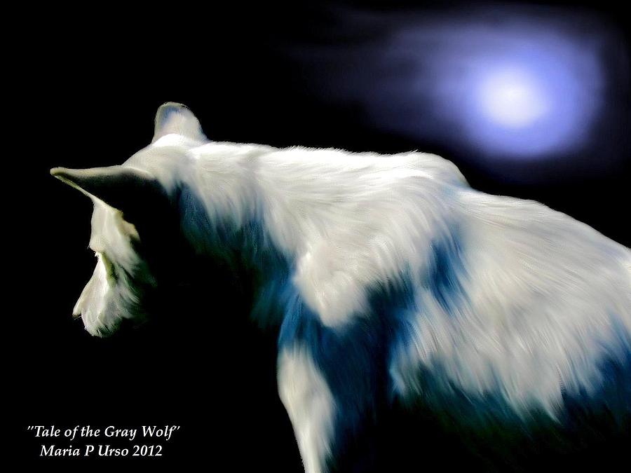 Tale of the Gray Wolf Digital Art by Maria Urso