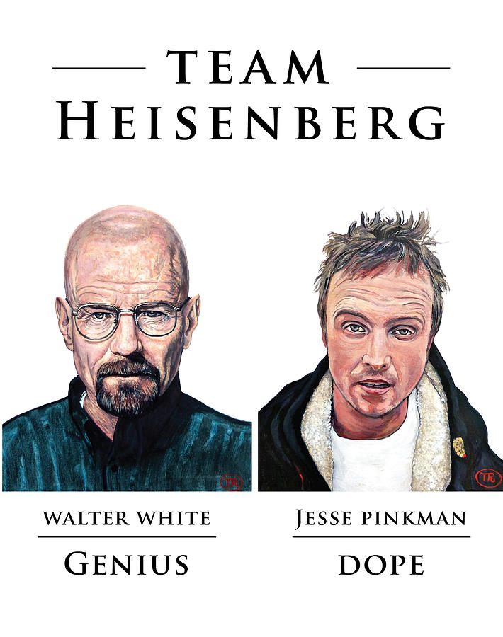 Team Heisenberg Painting by Tom Roderick