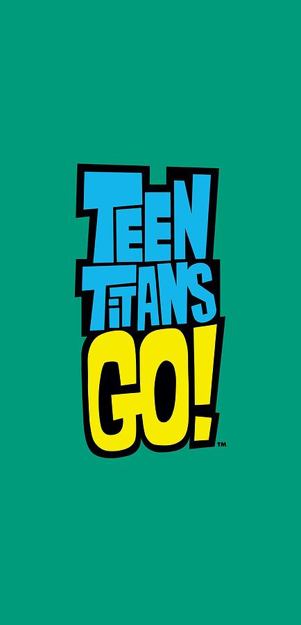 Teen Titans Go - Logo Digital Art by Brand A - Pixels