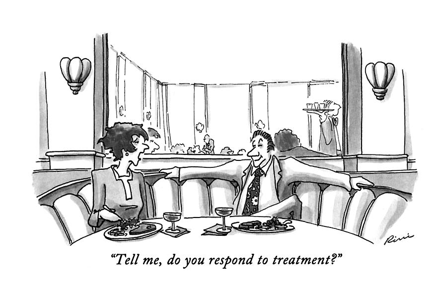 Tell Me, Do You Respond To Treatment? Drawing by J.P. Rini
