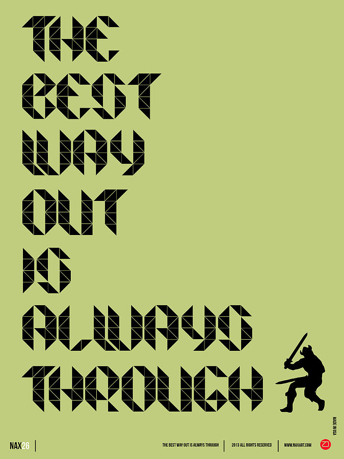 Typography Digital Art - Tha Best Way Out Poster by Naxart Studio