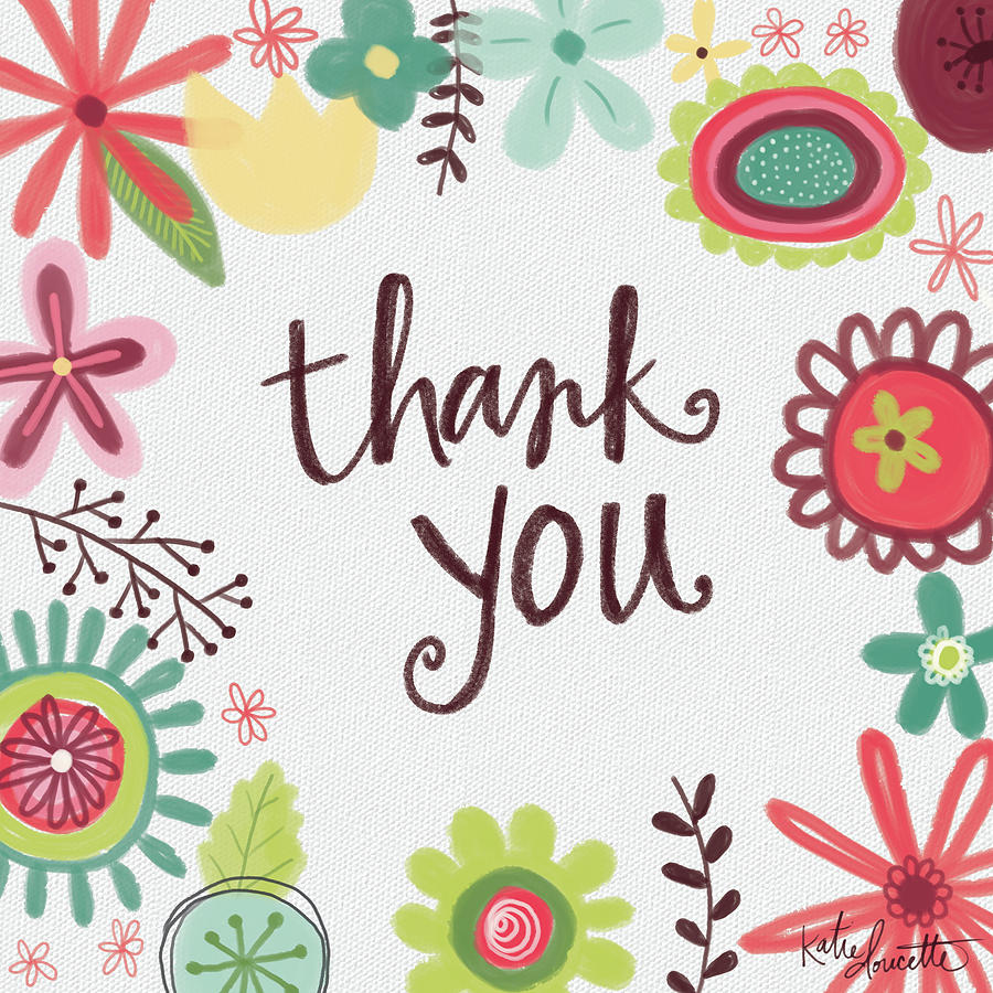 Thank You Floral Painting by Katie Doucette - Pixels