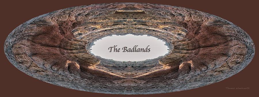 The Badlands Oval Image Photograph by Thomas Woolworth