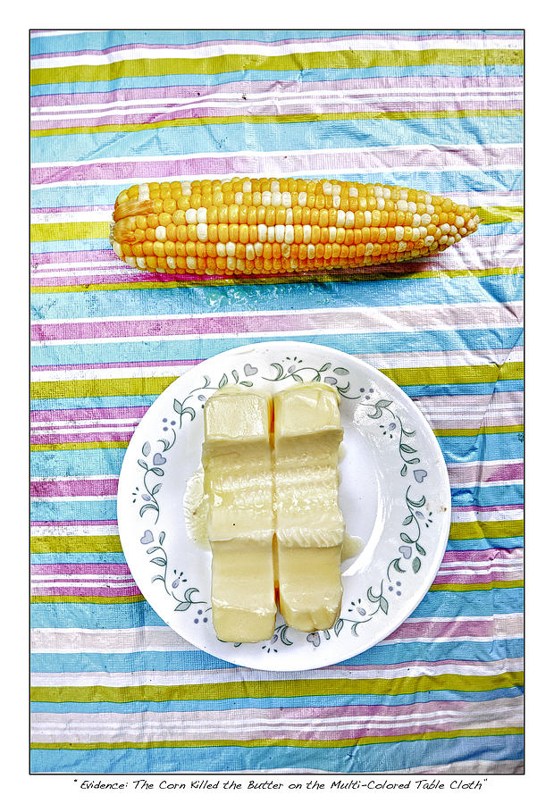Abstract  - The Corn Killed the Butter on the Multi-Colored Table Cloth by James Neiss