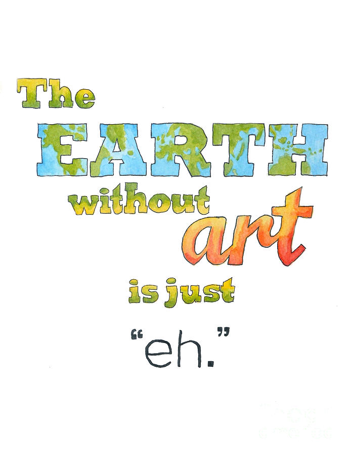 ep EARTH Without ART Is Just EH.. Funny fridge magnet 