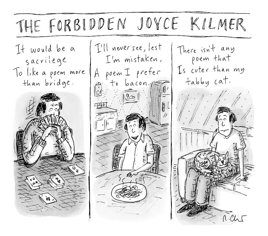 The Forbidden Joyce Kilmer Drawing by Roz Chast The Forbidden Joyce Kilmer Drawing by Roz Chast