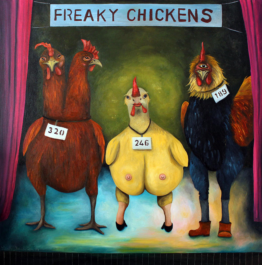 The Freaky Chicken Competition Painting by Leah Saulnier The Painting Maniac