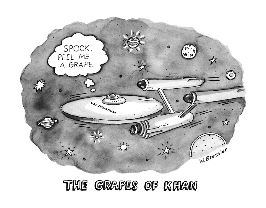 The Grapes Of Khan
spock Drawing by Wayne Bressle
