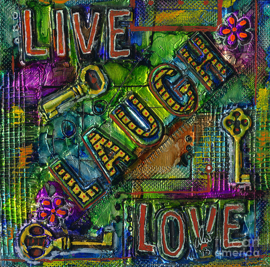 The Keys are Living Laughing Loving Mixed Media by Angela L Walker