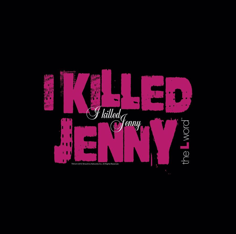 Los Angeles Digital Art - The L Word - I Killed Jenny by Brand A