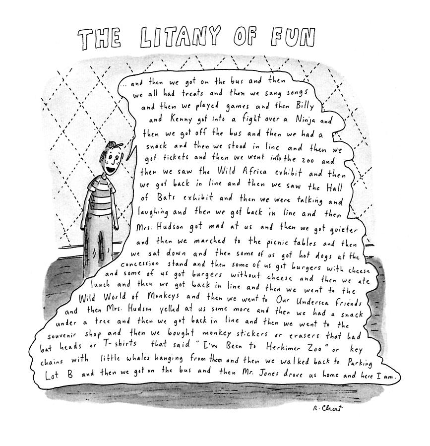 The Litany Of Fun
...and Then We Got On The Bus Drawing by Roz Chast