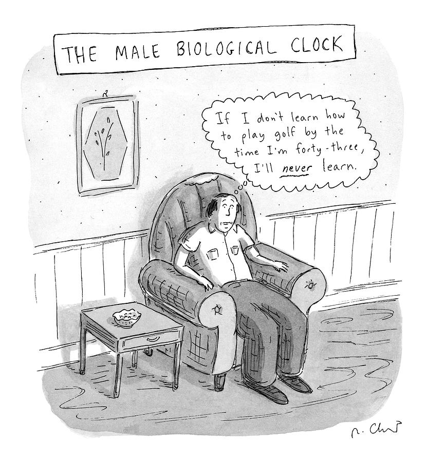 The Male Biological Clock Drawing by Roz Chast