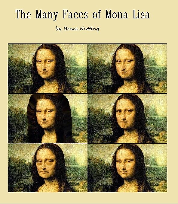 The Many Faces of Mona Lisa Painting by Bruce Nutting