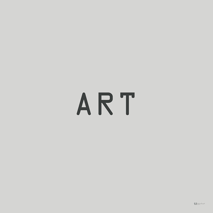 The Meaning of Art - Simply Art Digital Art by Serge Averbukh